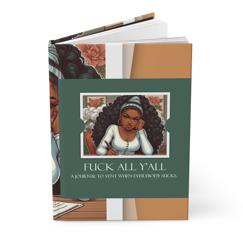 Fuck All Y'all Hardcover Journal Matte