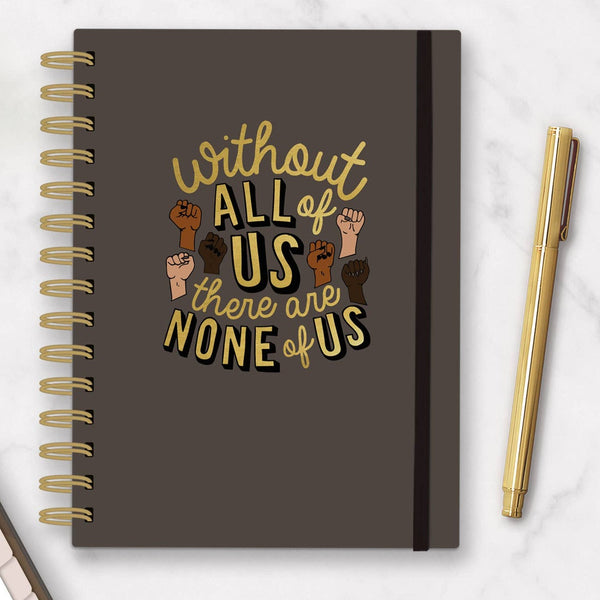 Without All of Us - 12 month Undated Planner Organizer