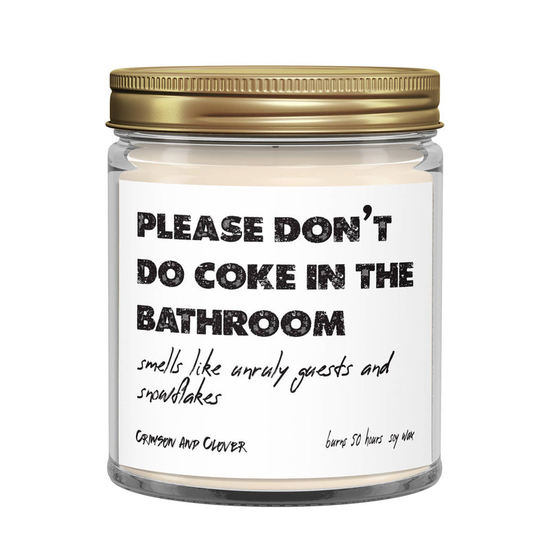 Please Don't Do Coke in the Bathroom Snowflake Candle