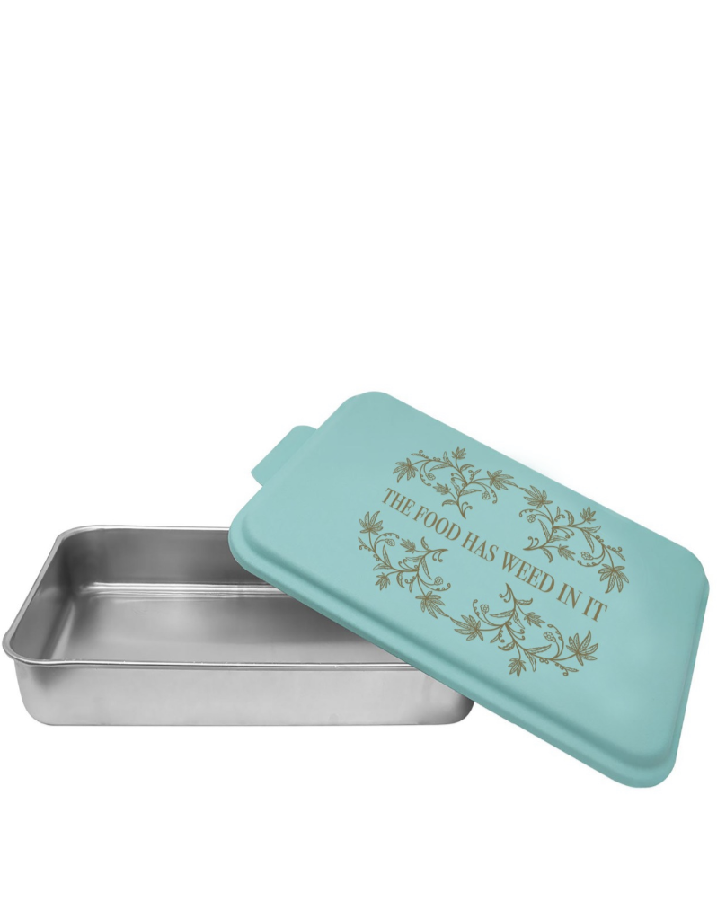 The Food Has Weed In It - Engraved Aluminum Cake Pan