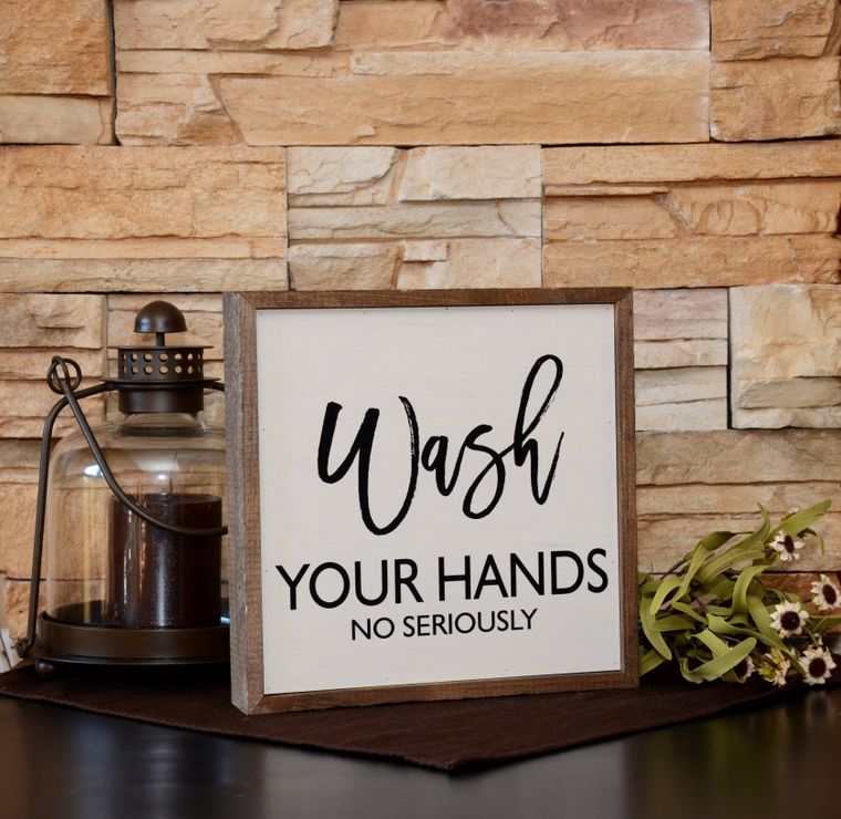 10x10 Wash Your Hands No Seriously Bathroom Wall Art